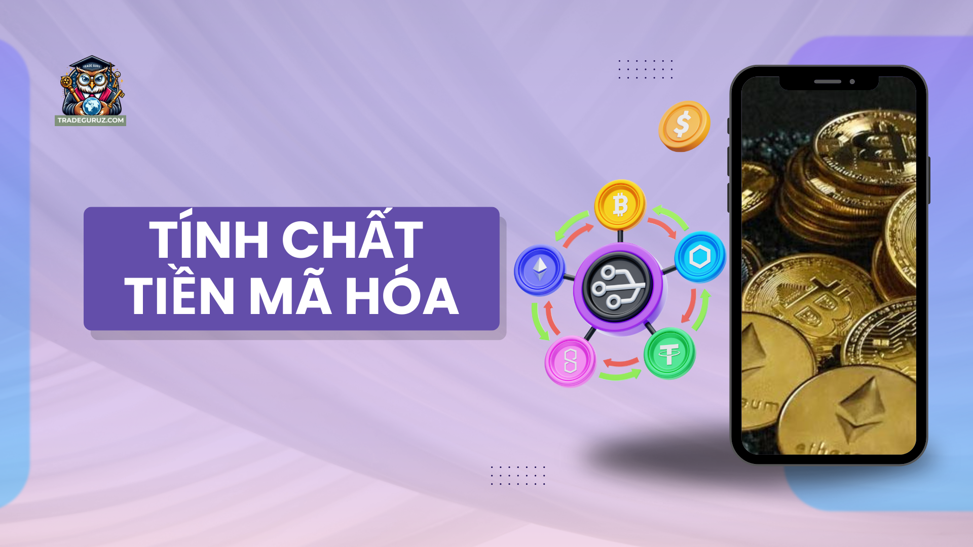 Các tính chất của tiền mã hóa